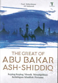 The Great of Abu Bakar Ash-Shiddiq