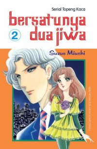 Serial Topeng Kaca #2: Bersatunya Dua JIwa