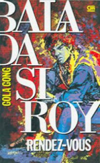Balada Si Roy: Rendez-Vous