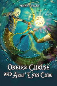 Oneira Chruse And Ares Eyes Cube