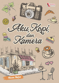 Aku, Kopi, dan Kamera