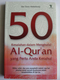 50 Kesalahan Dalam Menghafal Al-Qur'an