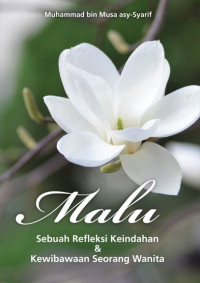 Malu, Refleksi Keindahan dan Kewibawaan Seorang Wanita