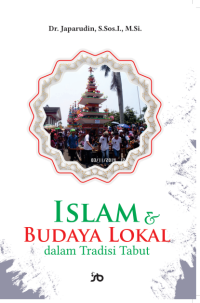 Islam & Budaya Lokal Dalam Tradisi Tabut