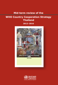 Mid Term Review of The WHO CCS Thailand 2012-2016