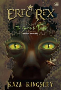 Erec Rex: The Search For Truth