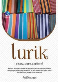Lurik (Pesona ragam dan filosofi)