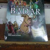 Perang Badar: Kemenangan Pertama Pasukan Muslim