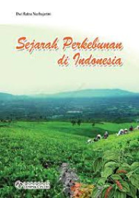 SEJARAH PERKEBUNAN DI INDONESIA