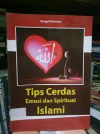 TIPS CERDAS EMOSI DAN SPIRITUAL ISLAMI