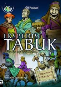 EKSPEDISI TABUK sebuah ujian bagi kekokohan iman