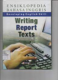 Developing English Skill: Writing Report Texts