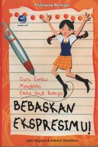 Image of BEBASKAN EKSPRESIMU Cara Cerdas Mengelola Emosi Bagi Remaja