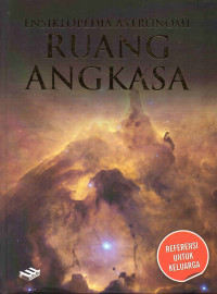 Image of Ensiklopedia Astronomi jilid 6: Ruang Angkasa