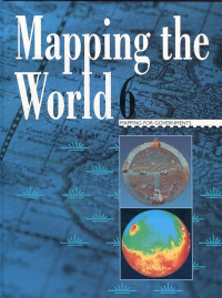 Image of Mapping The World 6 MAPPING FOR GOVERNMENTS