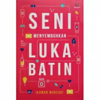 Image of Seni Menyembuhkan Luka Batin